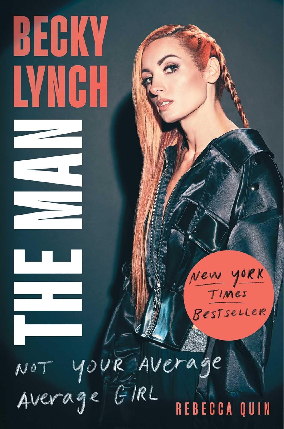 Becky Lynch - The Man, by Rebecca Quinn